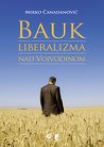 Bauk liberalizma nad Vojvodinom