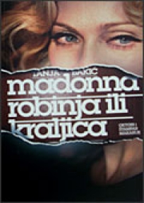 Madonna, robinja ili kraljica
