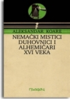 Nemački mistici, duhovnici i alhemičari XVI veka