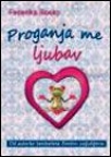 Proganja me ljubav