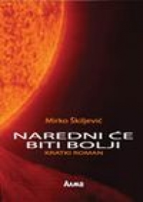 Naredni će biti bolji Naredni će biti bolji