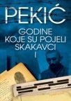 Godine koje su pojeli skakavci I Godine koje su pojeli skakavci I