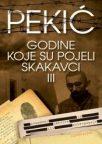 Godine koje su pojeli skakavci III Godine koje su pojeli skakavci III