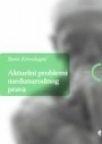 Aktuelni problemi međunarodnog prava Aktuelni problemi međunarodnog prava