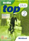To The Top plus 2 radna sveska za šesti razred osnovne škole To The Top plus 2 radna sveska za šesti razred osnovne škole