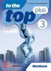 To The Top Plus 3, engleski jezik za 7. razred osnovne škole, radna sveska To The Top Plus 3, engleski jezik za 7. razred osnovne škole, radna sveska