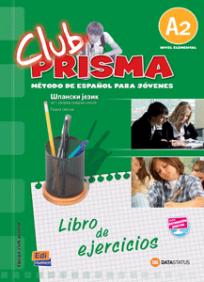 Club Prisma A2, španski jezik za 1. razred srednje škole, radna sveska