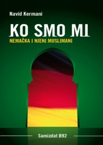 Ko smo mi - Nemačka i njeni muslimani