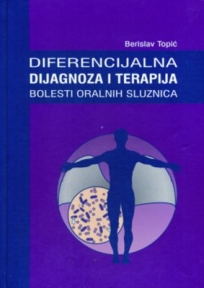 Diferencijalna dijagnoza i terapija bolesti oralnih sluznica Diferencijalna dijagnoza i terapija bolesti oralnih sluznica