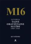 MI6 : Istorija Tajne obaveštajne službe 1909-1949.