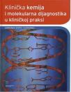 Klinička kemija i molekularna dijagnostika, II dopunjeno i obnovljeno izdanje