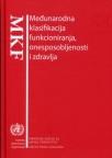 MKF - Međunarodna klasifikacija funkcioniranja, onesposobljenosti i zdravlja MKF - Međunarodna klasifikacija funkcioniranja, onesposobljenosti i zdravlja
