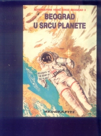 Beograd u srcu planete-alternat. vodic krioz Bg
