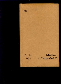 MOMO, ZASTO PLACES?