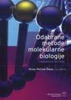 Odabrane metode molekularne biologije Odabrane metode molekularne biologije