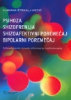 Psihoza, shizofrenija, shizoafektivni poremećaj, bipolarni poremećaj