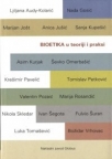 Bioetika u teoriji i praksi Bioetika u teoriji i praksi