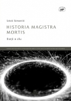 Historia magistra mortis - eseji o zlu