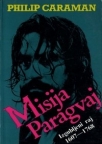 Misija Paragvaj – Izgubljeni raj 1607–1768