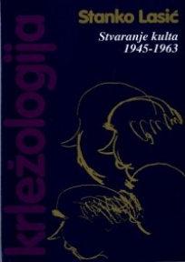 Krležologija – knjiga 4–Stvaranje kulta 1945-1963