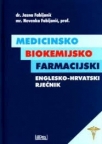 Medicinsko-biokemijsko-farmacijski englesko-hrvatski rječnik