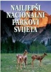 Najljepši nacionalni parkovi svijeta