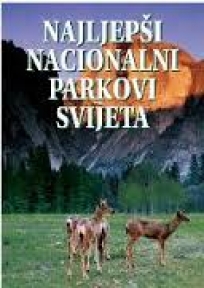 Najljepši nacionalni parkovi svijeta