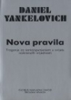 Nova pravila – Traganje za samoispunjenjem u svijetu izokrenutih vrijednosti