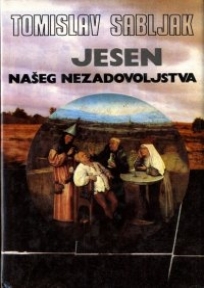 Jesen našeg nezadovoljstva