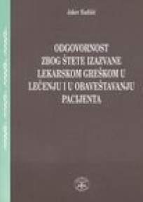 Odgovornost zbog štete izazvane lekarskom greškom u lečenju i u obaveštavanju pacijena