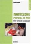 Montessori priprema za život Montessori priprema za život