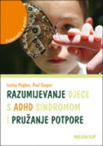 Razumijevanje djece s ADHD sindromom i pružanje potpore