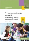 Trening namijenjen mladeži - Strukturiranje radnog i socijalnog ponašanja + CD