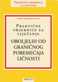 Praktične smjernice za liječenje oboljelih od graničnog poremećaja ličnosti