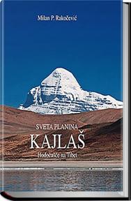 Sveta planina Kajlaš - hodočašće na Tibet