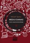 Mediji danas II Mediji danas II
