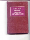 Kako cete prekinuti ovisnost o drugoj osobi