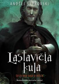 Lastavičja kula - 6. deo sage o vešcu