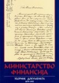 Ministarstvo finansija - zbornik dokumenata 1879-1915