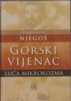 Gorski vijenac / Luča mikrokozma Gorski vijenac / Luča mikrokozma