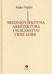 Srednjovjekovna arhitektura i slikarstvo Crne Gore