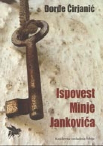 Ispovest Minje Jankovića