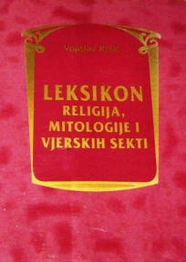 Leksikon religija, mitologije i vjerskih sekti Leksikon religija, mitologije i vjerskih sekti