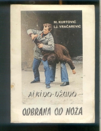 Odbrana od noza sa osnovnim elementima samoodbrane (aikido-džudo)
