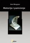 Materija i pamćenje Materija i pamćenje