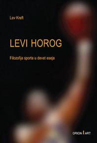 Levi horog - filozofija sporta u devet eseja