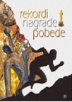 Rekordi, nagrade, pobede