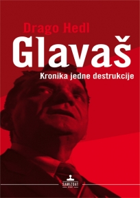 Glavaš - Kronika jedne destrukcije