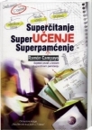 Superčitanje - superučenje - superpamćenje