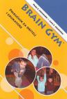 Brain Gym - priručnik za obitelj i edukatore Brain Gym - priručnik za obitelj i edukatore